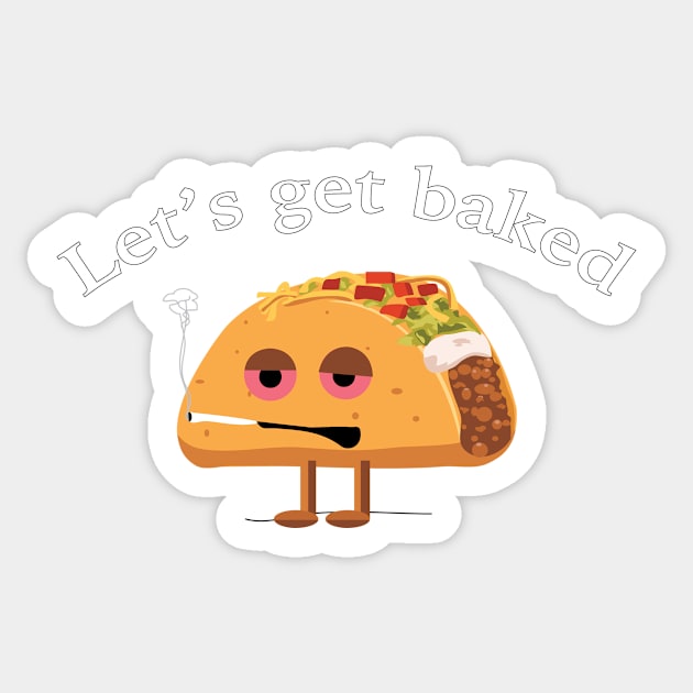 Let's get baked Sticker by ACGraphics